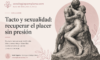 Ilustración inspirada en El beso de Rodin que muestra a una pareja abrazándose, acompañando un artículo sobre tacto, intimidad y sexualidad consciente.